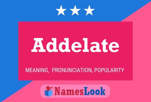 Addelate 名字海报