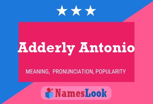 Adderly Antonio 名字海报