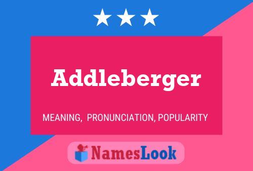 Addleberger 名字海报