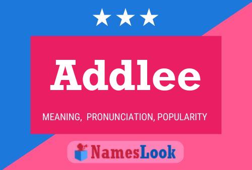 Addlee 名字海报