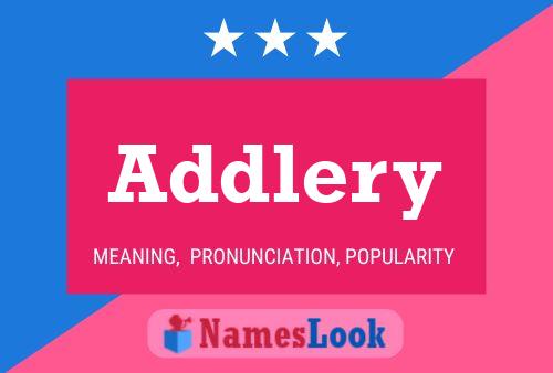 Addlery 名字海报