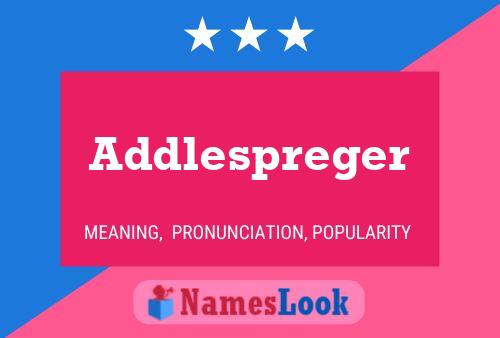 Addlespreger 名字海报