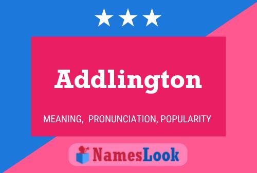 Addlington 名字海报