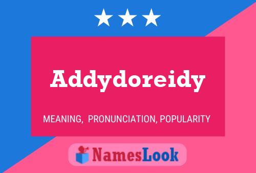 Addydoreidy 名字海报