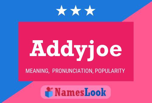 Addyjoe 名字海报