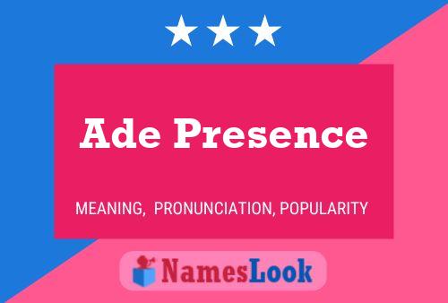 Ade Presence 名字海报