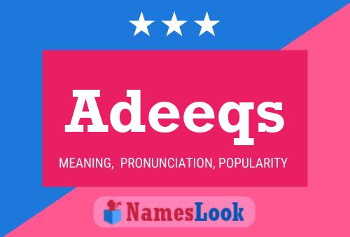 Adeeqs 名字海报