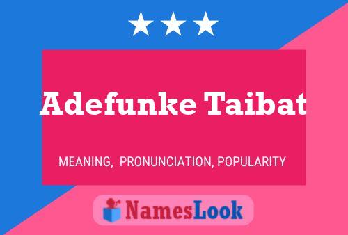 Adefunke Taibat 名字海报