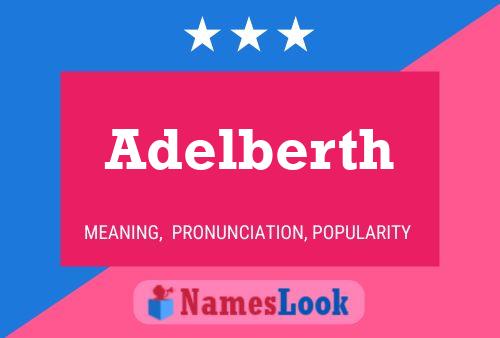 Adelberth 名字海报