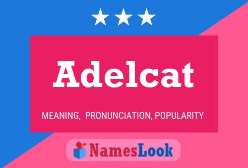 Adelcat 名字海报