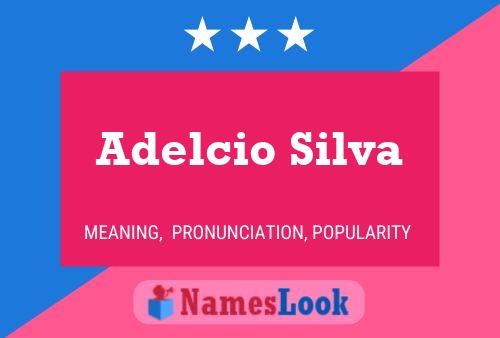 Adelcio Silva 名字海报