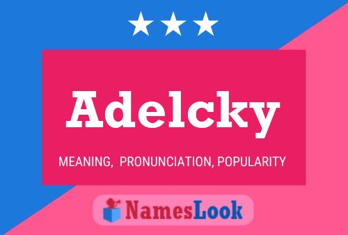 Adelcky 名字海报