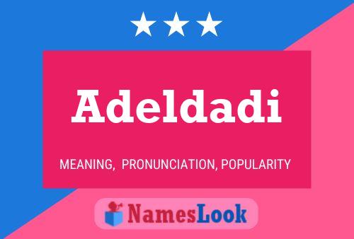 Adeldadi 名字海报