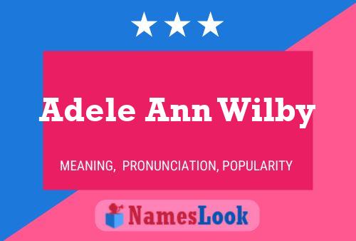 Adele Ann Wilby 名字海报