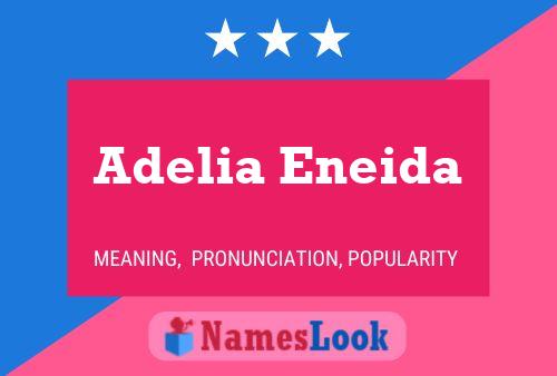 Adelia Eneida 名字海报