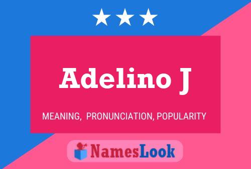 Adelino J 名字海报