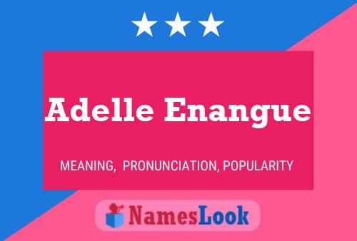 Adelle Enangue 名字海报