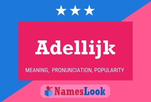 Adellijk 名字海报