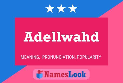 Adellwahd 名字海报