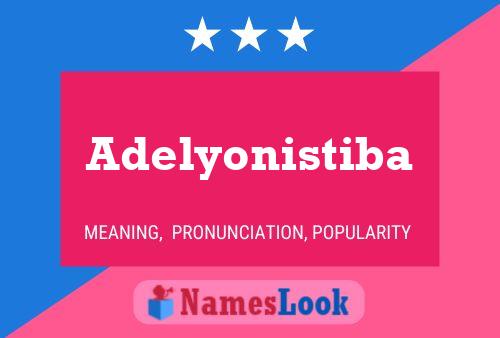 Adelyonistiba 名字海报