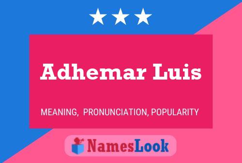 Adhemar Luis 名字海报