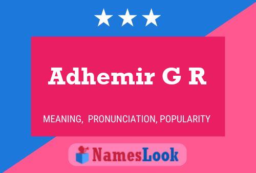 Adhemir G R 名字海报