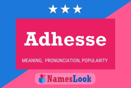 Adhesse 名字海报