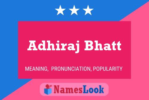 Adhiraj Bhatt 名字海报