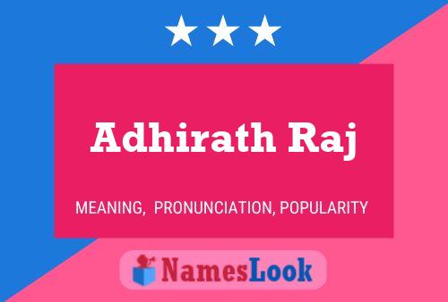 Adhirath Raj 名字海报