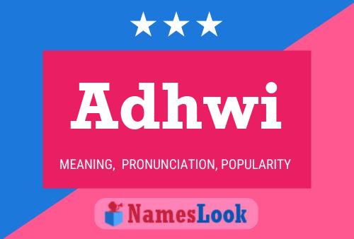 Adhwi 名字海报