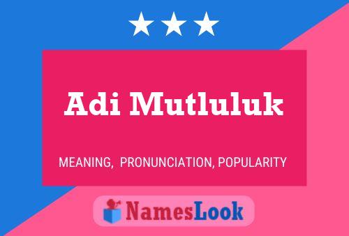 Adi Mutluluk 名字海报