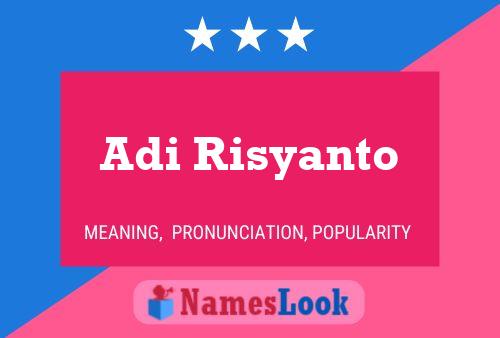 Adi Risyanto 名字海报