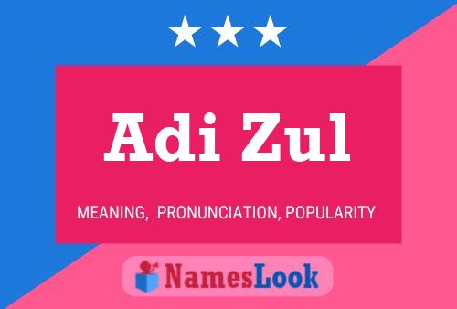 Adi Zul 名字海报