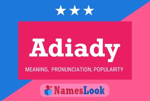 Adiady 名字海报