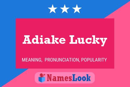 Adiake Lucky 名字海报