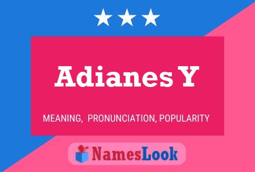 Adianes Y 名字海报