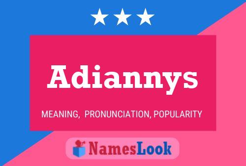 Adiannys 名字海报