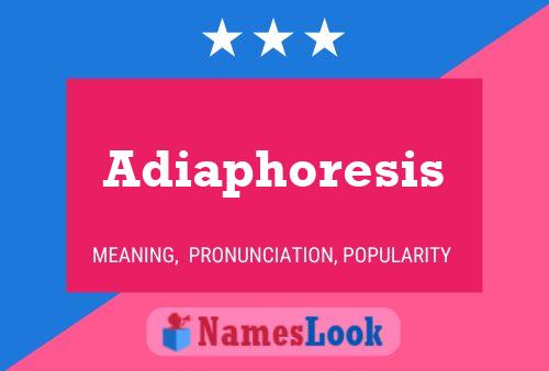 Adiaphoresis 名字海报