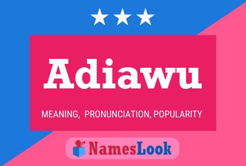 Adiawu 名字海报