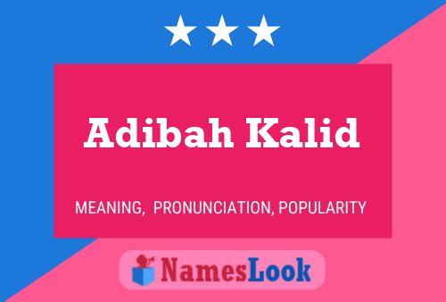 Adibah Kalid 名字海报