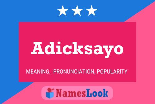 Adicksayo 名字海报