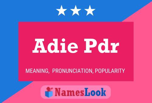 Adie Pdr 名字海报