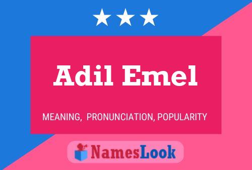 Adil Emel 名字海报