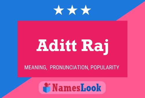 Aditt Raj 名字海报