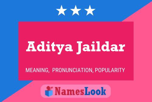 Aditya Jaildar 名字海报