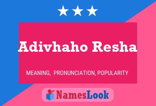 Adivhaho Resha 名字海报