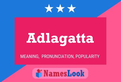 Adlagatta 名字海报