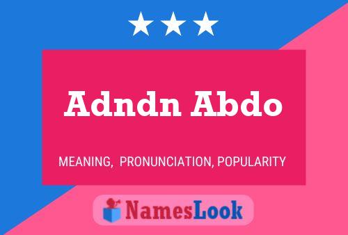 Adndn Abdo 名字海报