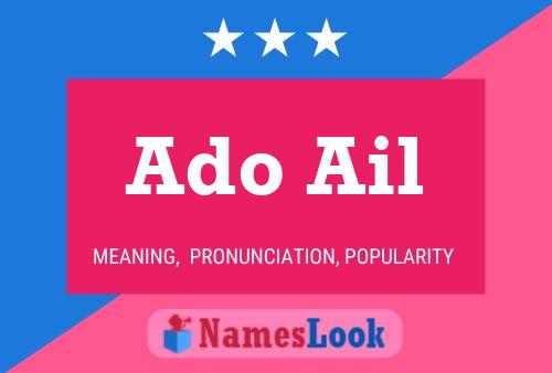 Ado Ail 名字海报