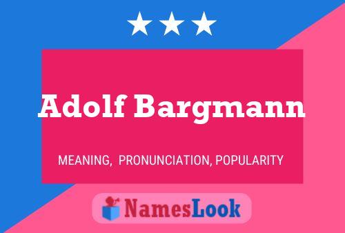 Adolf Bargmann 名字海报